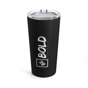 BE BOLD Exclusive Tumbler 20oz-Mug-BOLD InStyle